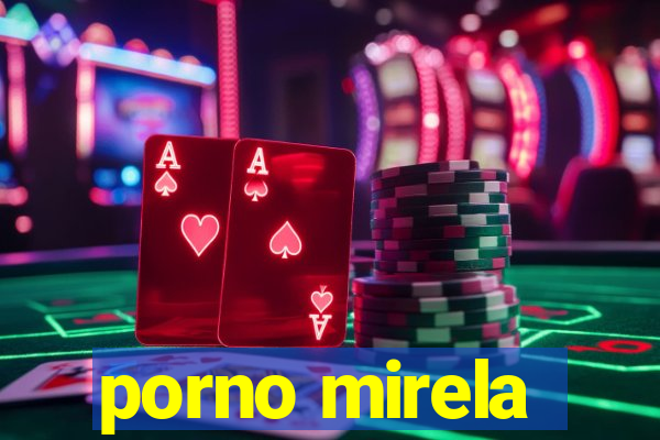 porno mirela